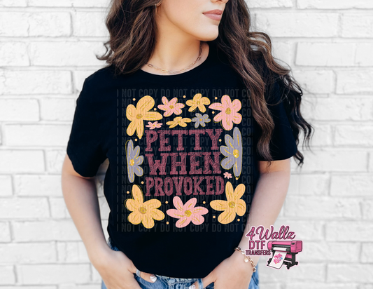 Petty When Provoked
